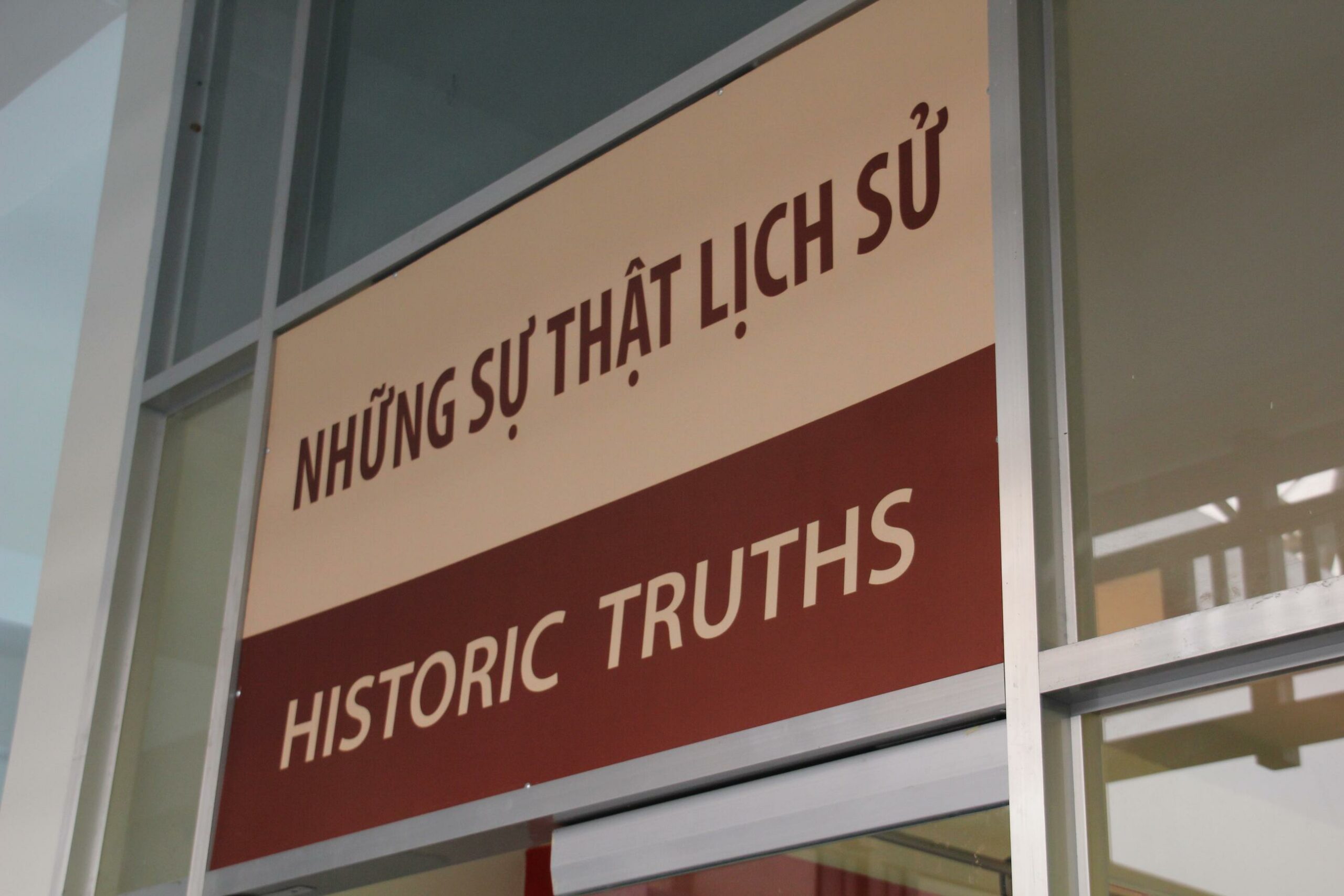 A sign advertises the veracity of the Ho Chi Minh City War Remnants Museum exhibits.